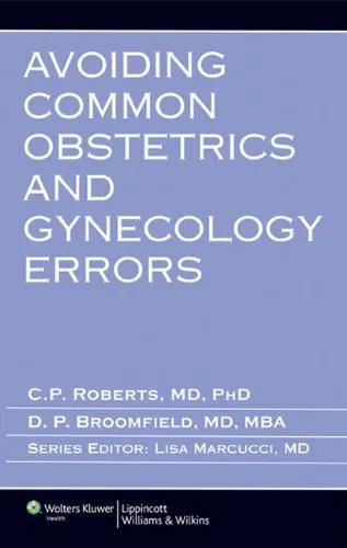 Avoiding Common Obstetrics and Gynecology Errors - 1st Edition