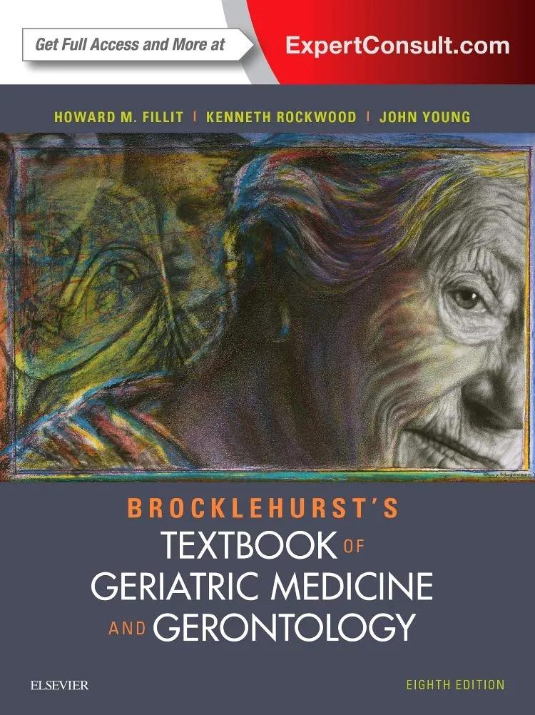 Brocklehurst's Textbook of Geriatric Medicine and Gerontology - 8th Edition
