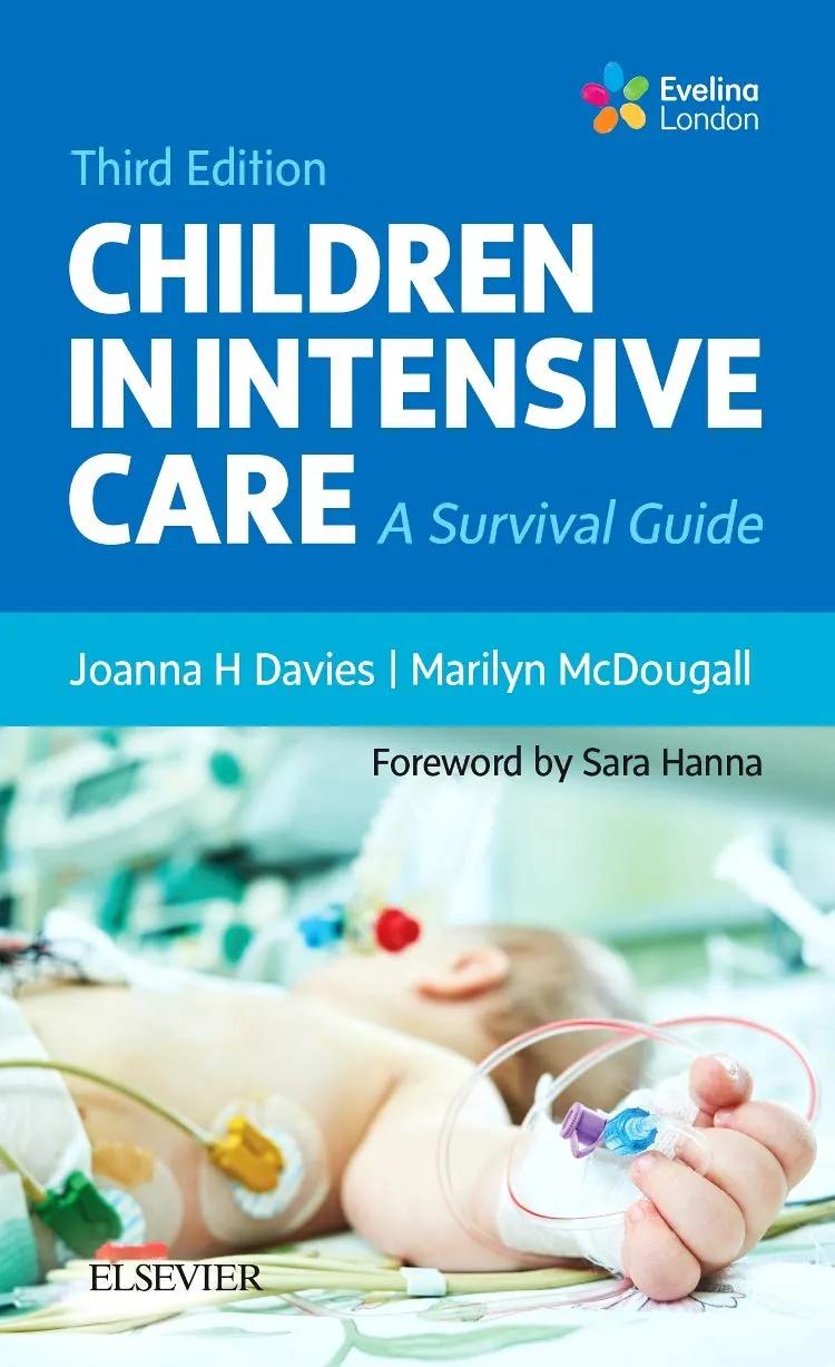 Children in Intensive Care A Survival Guide - Third Edition