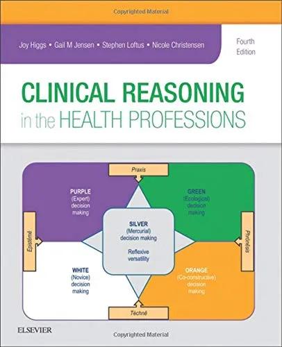 Clinical Reasoning in the Health Professions - 4th Edition
