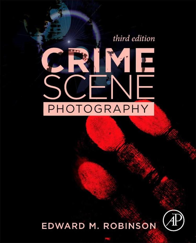 Crime Scene Photography - Third Edition