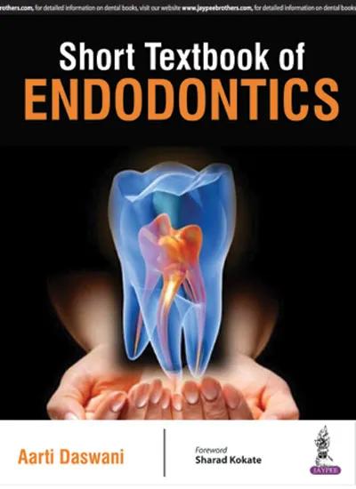 Short Textbook of Endodontics - 1st Edition