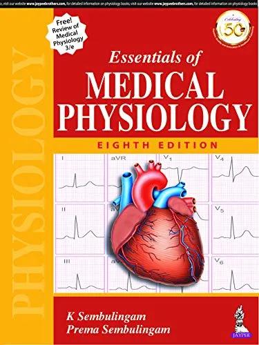 ESSENTIALS OF MEDICAL PHYSIOLOGY