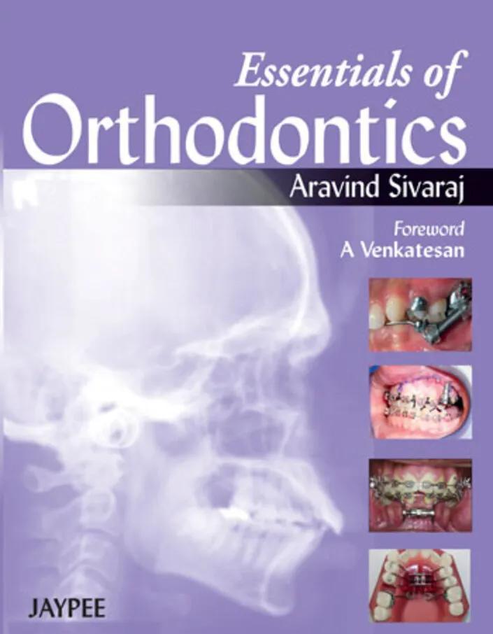 Essentials of Orthodontics - 1st Edition