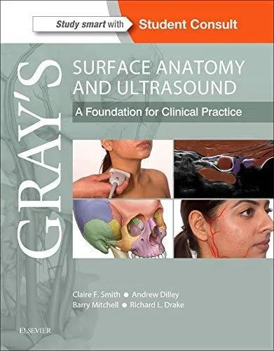 Gray�s Surface Anatomy and Ultrasound A Foundation for Clinical Practice - 1st Edition