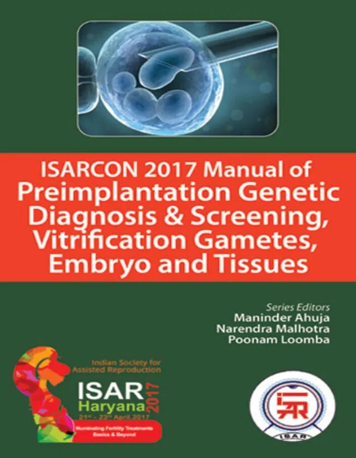 Isarcon 2017 Preimplantation Genetic Diagnosis and Screening Manual