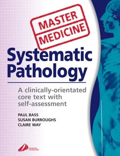 Master Medicine Systematic Pathology - Third Edition