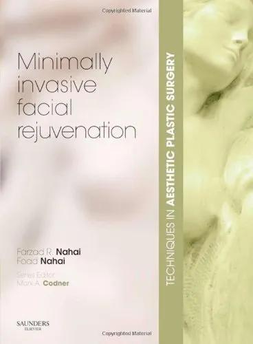 Minimally Invasive Facial Rejuvenation Techniques in Aesthetic Plastic Surgery Series  with Dvd - 1st Edition