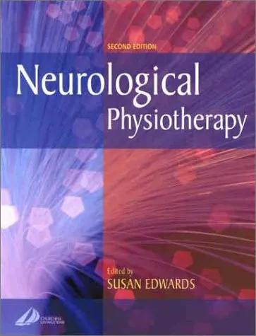 Neurological Physiotherapy Susan Edwards - 2nd Edition