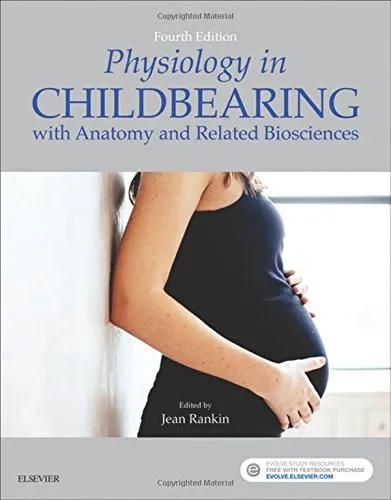 Physiology in Childbearing: with Anatomy and Related Biosciences - 4th Edition