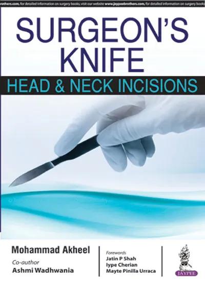 Surgeon's Knife Head And Neck Incisions - 1st Edition