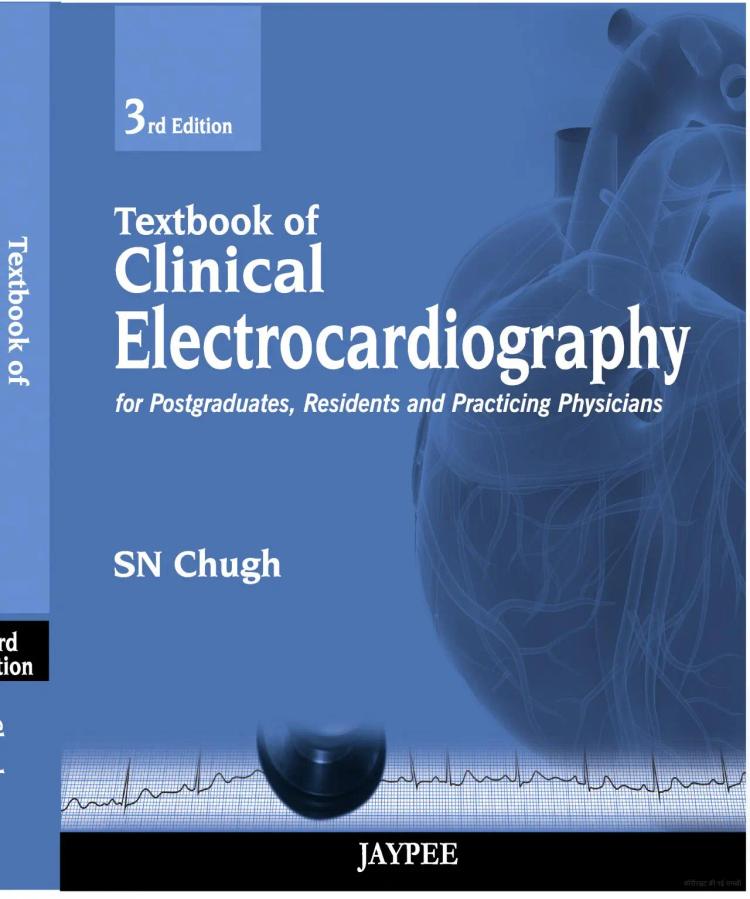 Clinical Electrocardiography for Postgraduates Residents and Practicing Physicians Textbook - 3rd Edition