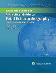 A Practical Guide to Fetal Echocardiography (SAE) -4th Edition