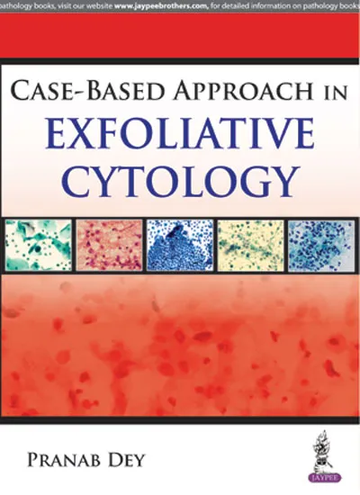 Case based Approach in Exfoliative Cytology - 1st Edition