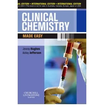 Clinical Chemistry Made Easy - International Edition