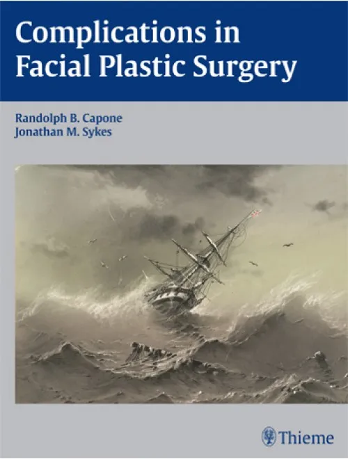 Complications in Facial Plastic Surgery - 1st Edition