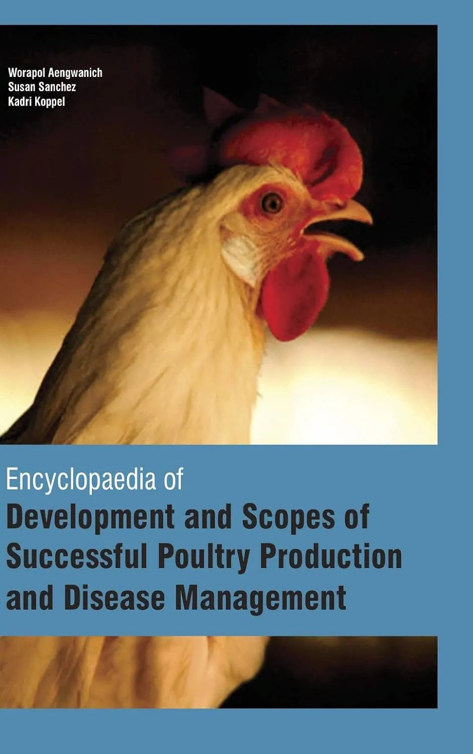 Encyclopaedia Of Development And Scopes Of Successful Poultry Production And Disease Management 4 Vol Set ( HB 2017)