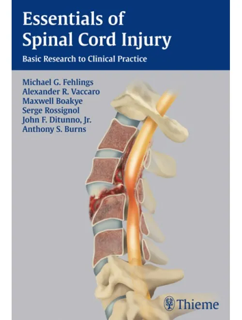 Essentials of Spinal Cord Injury - 1st Edition