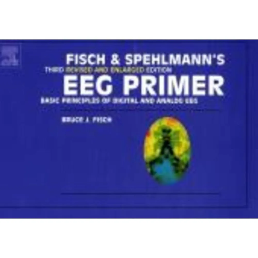 Fisch and Spehlmanns EEG Primer-3E