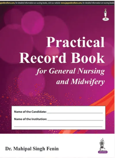 General Nursing and Midwifery Practical Record Book - 1st Edition