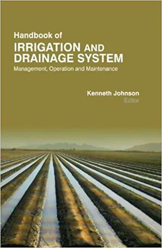 Handbook Of Irrigation And Drainage System Management Operation And Maintenance( HB 2017)