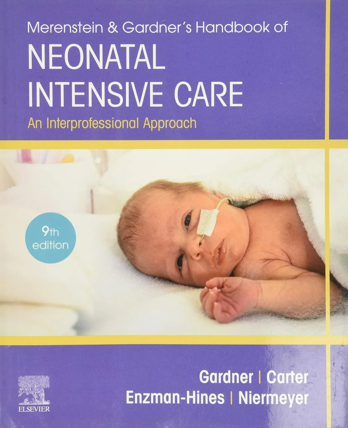 Merenstein & Gardners Handbook of Neonatal Intensive Care - An Interprofessional Approach - 9E