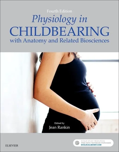 Physiology in Childbearing - with Anatomy and Related Biosciences - 4E