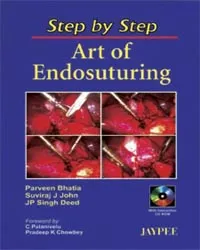 STEP BY STEP ART OF ENDOSUTURING WITH CD-ROM