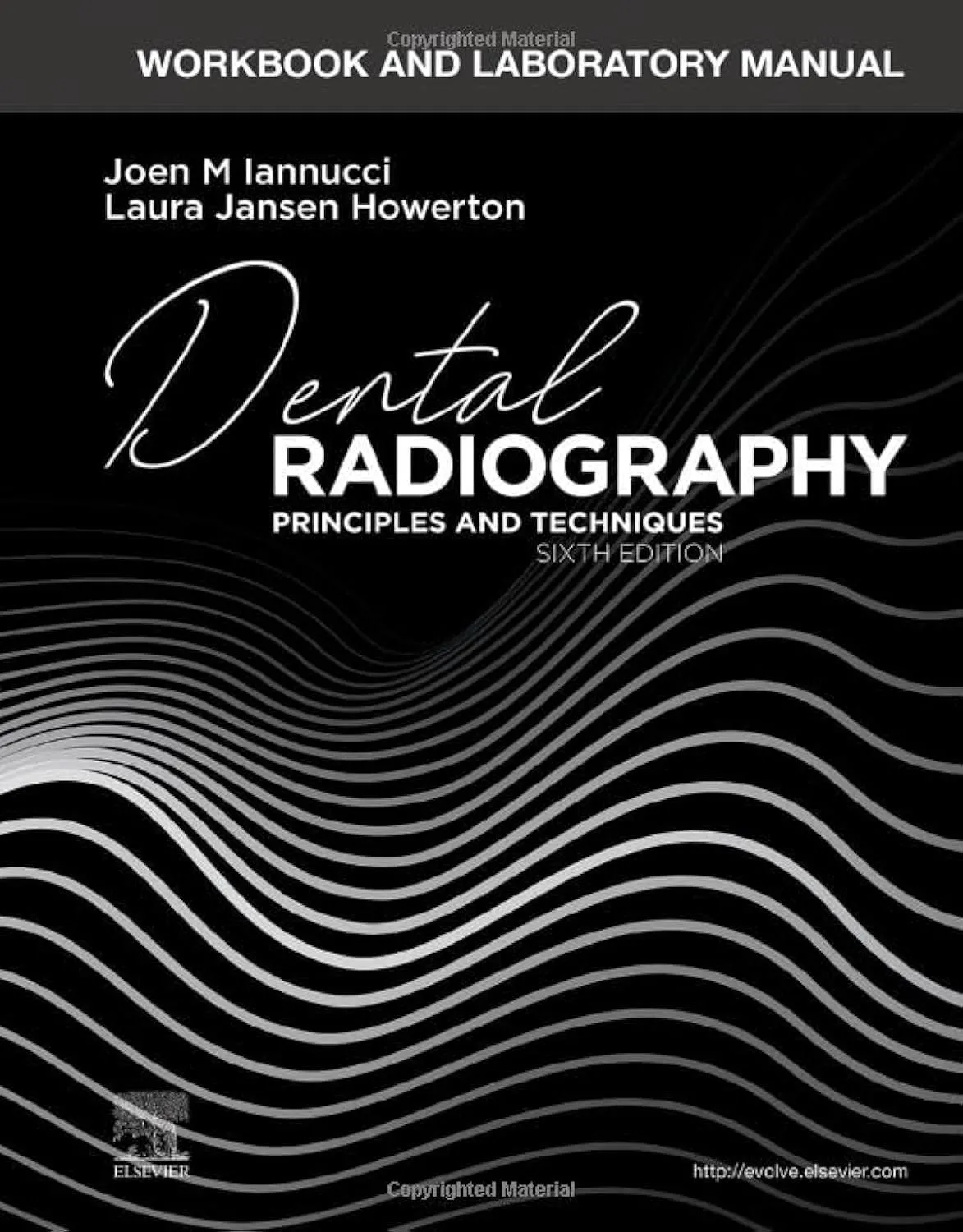 Workbook and Laboratory Manual for Dental Radiography - 6E