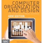 Computer Organization and Design ARM Edition - 1st Edition