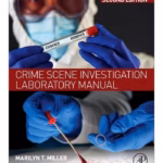 Crime Scene Investigation Laboratory Manual-2nd Edition