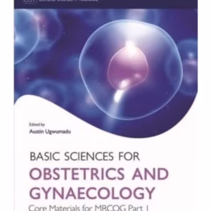 Basic Science For Obs & Gyn Core Material for MRCOG