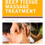 Deep Tissue Massage Treatment: A Handbook of Neuromuscular Therapy - 2nd Edition