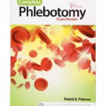 Complete Phlebotomy Exam Review - 2nd Edition