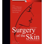 Surgery of the Skin : Procedural Dermatology - 3rd Edition