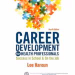 Career Development for Health Professionals : Success in School & on the Job - 4th Edition