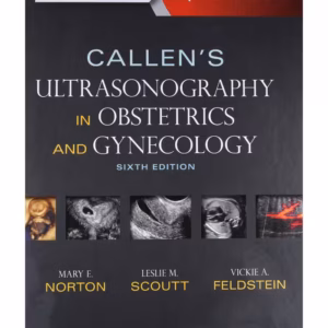 Callen's Ultrasonography in Obstetrics and Gynecology-6th Edition