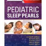 Pediatric Sleep Pearls -1st Edition