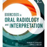 Exercises in Oral Radiology and Interpretation - 5th Edition