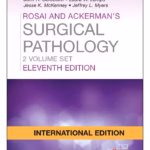 Rosai and Ackerman's Surgical Pathology: 2 Volume Set (IE) -11st Edition