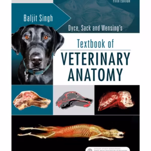 Dyce, Sack, and Wensing's Textbook of Veterinary Anatomy- 5th Edition