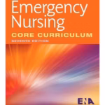 Emergency Nursing Core Curriculum -7th Edition