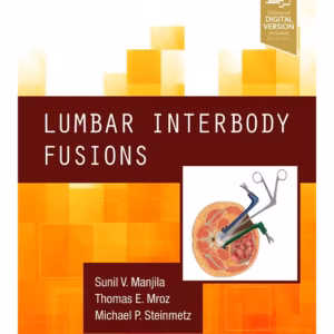 Lumbar Interbody Fusions -1st Edition