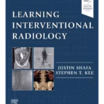 Learning Interventional Radiology -1st Edition