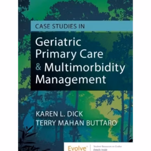 Case Studies in Geriatric Primary Care & Multimorbidity Managemen - 1st Edition