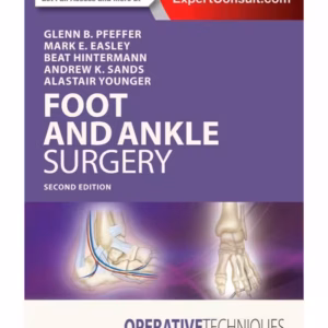 Operative Techniques: Foot and Ankle Surgery - 2nd Edition