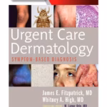Urgent Care Dermatology: Symptom-Based Diagnosis -1st Edition