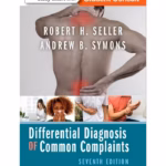 Differential Diagnosis of Common Complaints -7th Edition
