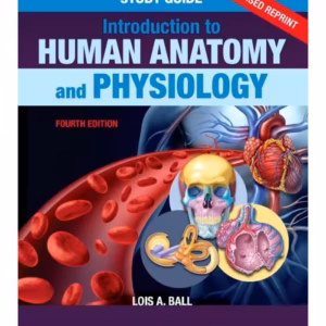Study Guide for Introduction to Human Anatomy and Physiology - Revised Reprints -4th Edition