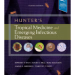 Hunter's Tropical Medicine and Emerging Infectious Diseases - 10th Edition